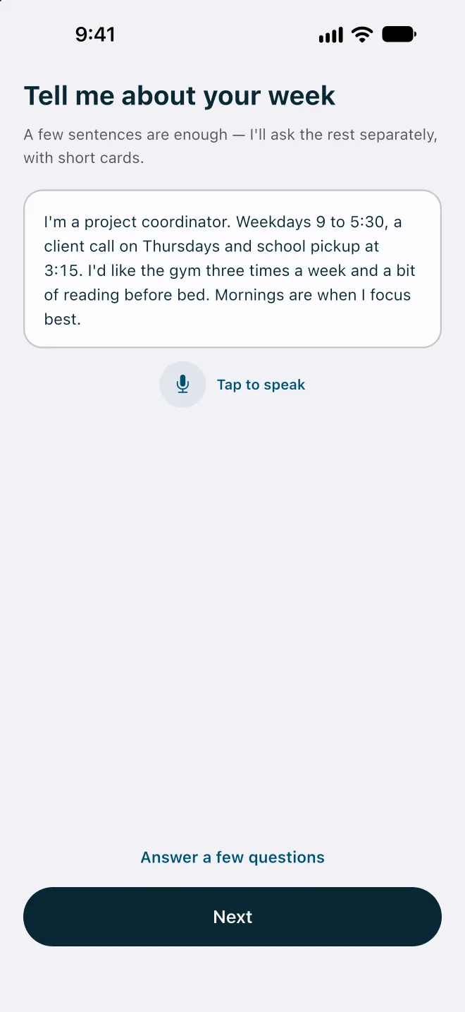 Flowo onboarding screen titled "Tell me about your week", with a typed description: project coordinator, weekdays 9 to 5:30, a client call on Thursdays, school pickup at 3:15, the gym three times a week and reading before bed. Below are a Tap to speak button and an Answer a few questions link.